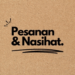 Pesanan & Nasihat